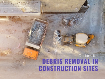 Options for Debris Removal in Construction Sites